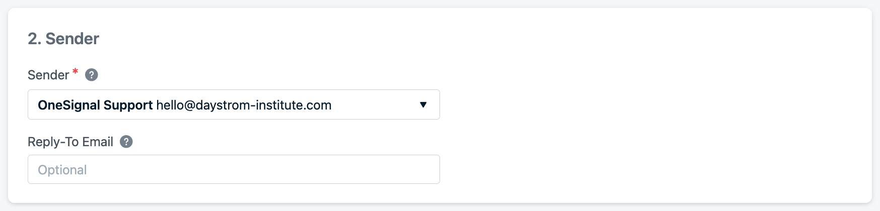 The email in which I am sending from. Multi-domain sending available.