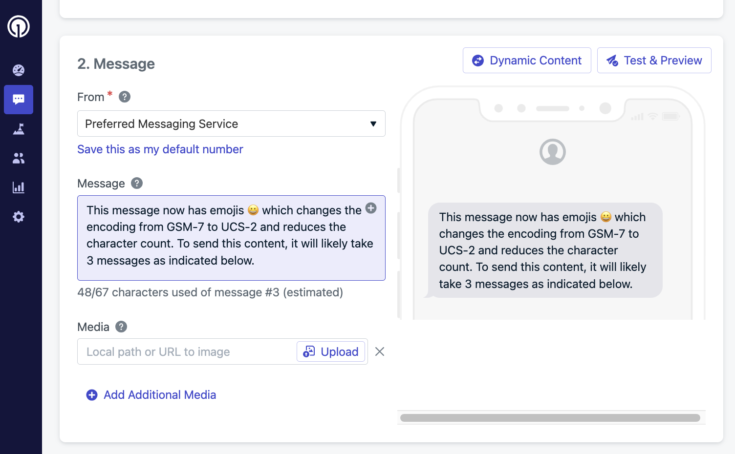 Example uses UCS-2 encoded characters and will likely send 3 message segments. So one "message" to users will cost the same as sending 3.